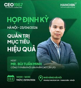 Poster họp định kỳ CEO1987 ngày 23/04/2026 tại Hà Nội, chủ đề Quản trị Mục tiêu Hiệu quả cùng host Bùi Tuấn Minh.